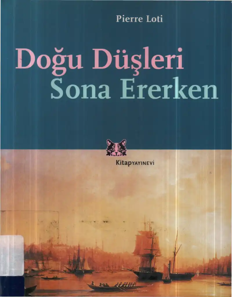 Doğu Düşleri Sona Ererken — Pierre Loti