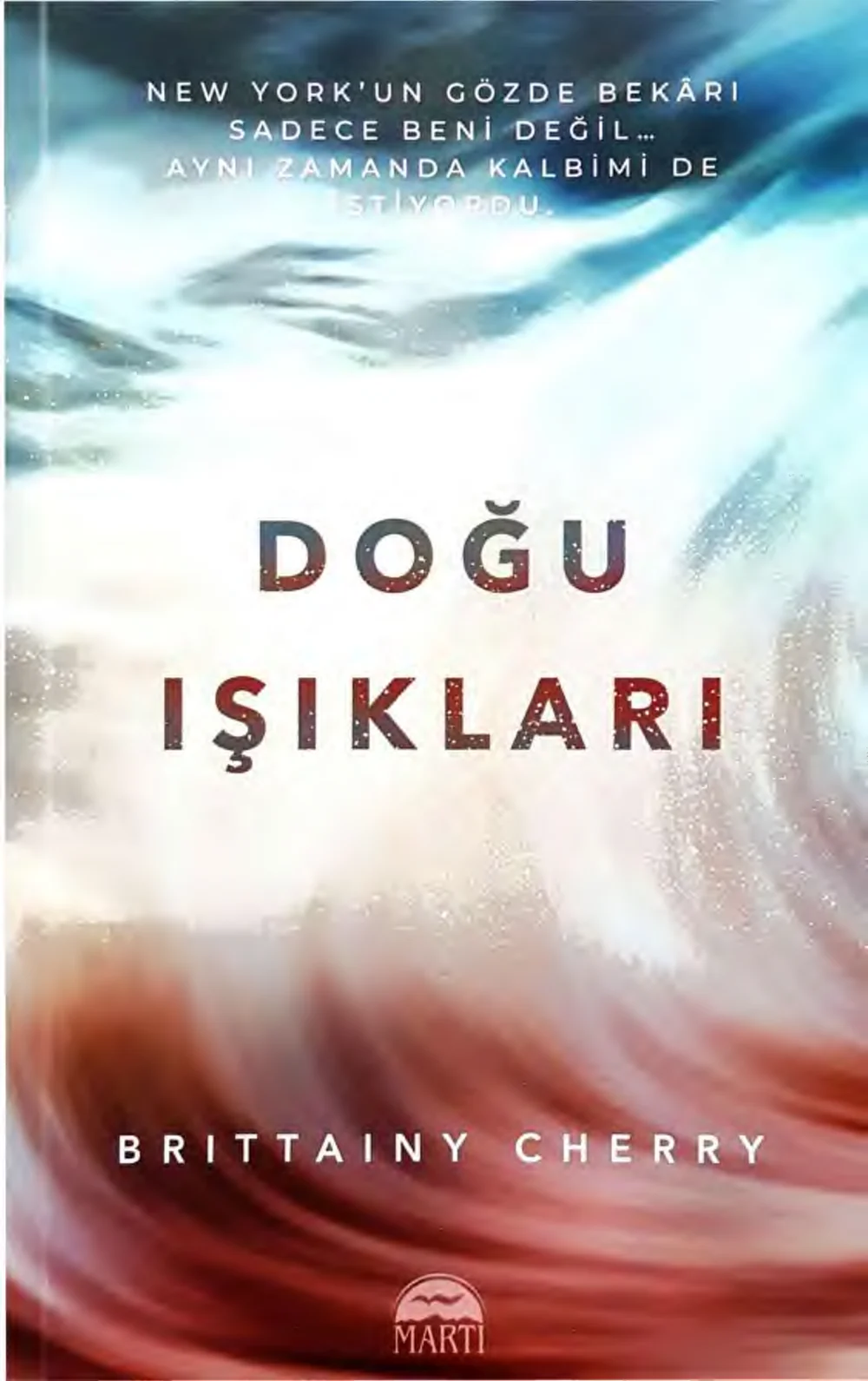 Doğu Işıkları — Brittainy C. Cherry