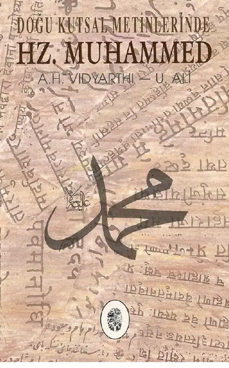 Doğu Kutsal Metinlerinde Hz. Muhammed — A. H. Vidyarthi, U. Ali