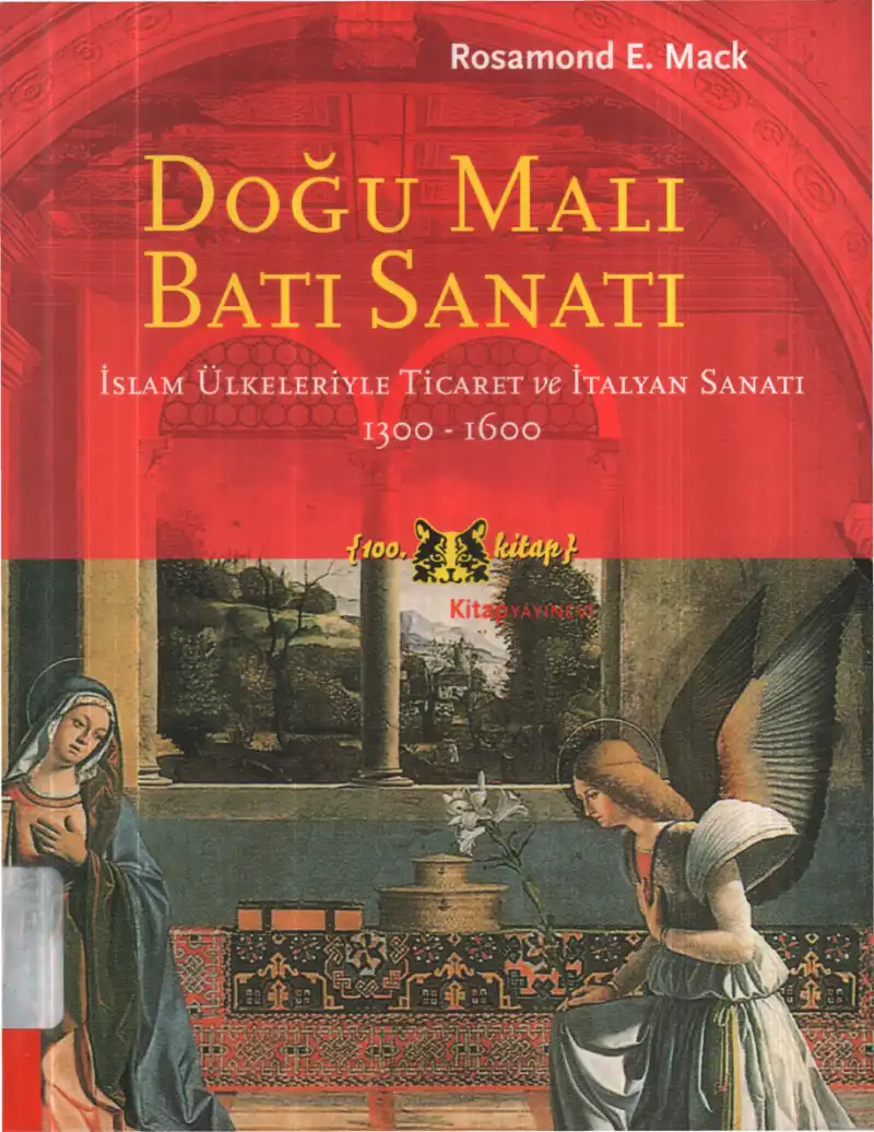 Doğu Malı Batı Sanatı — Rosamond E. Mack