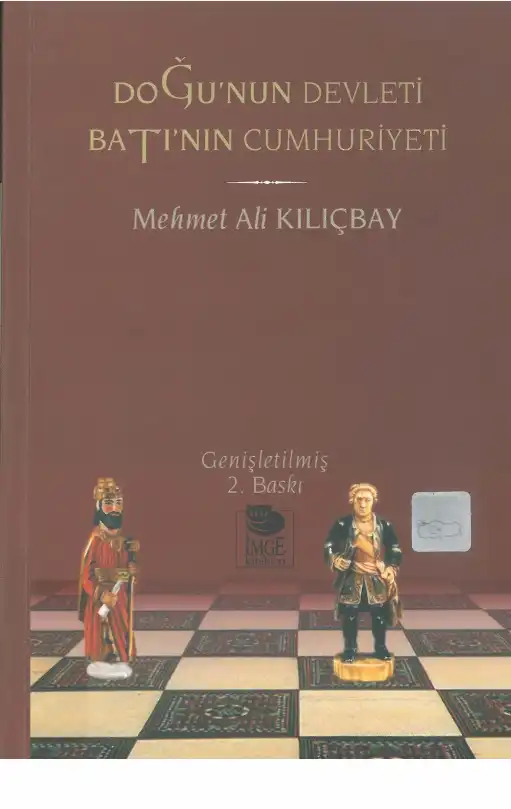 Doğu'nun Devleti Batı'nın Cumhuriyeti — Mehmet Ali Kılıçbay