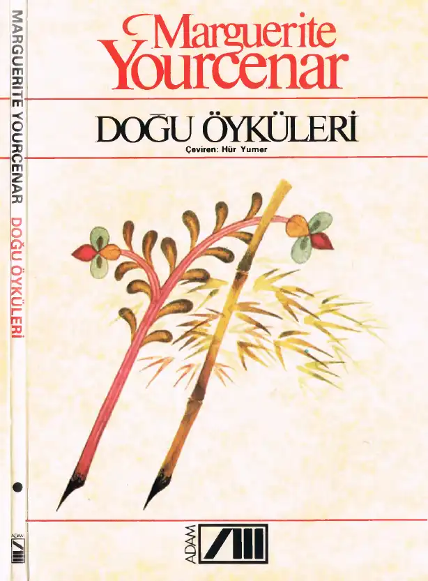 Doğu Öyküleri — Marguerite Yourcenar