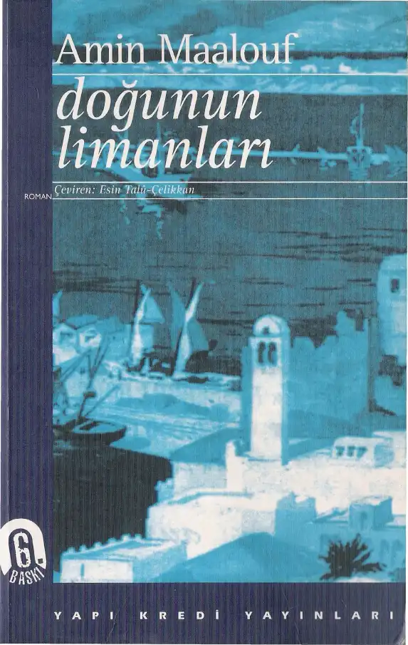 Doğunun Limanları — Amin Maalouf