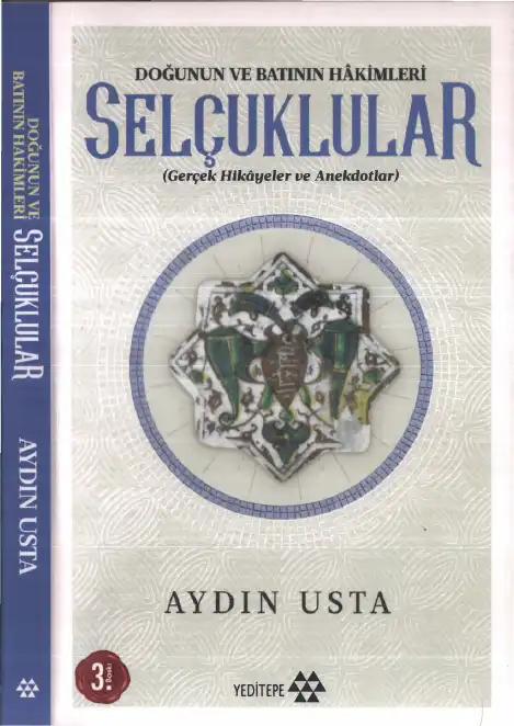 Doğunun ve Batının Hakimleri Selçuklular — Aydın Usta