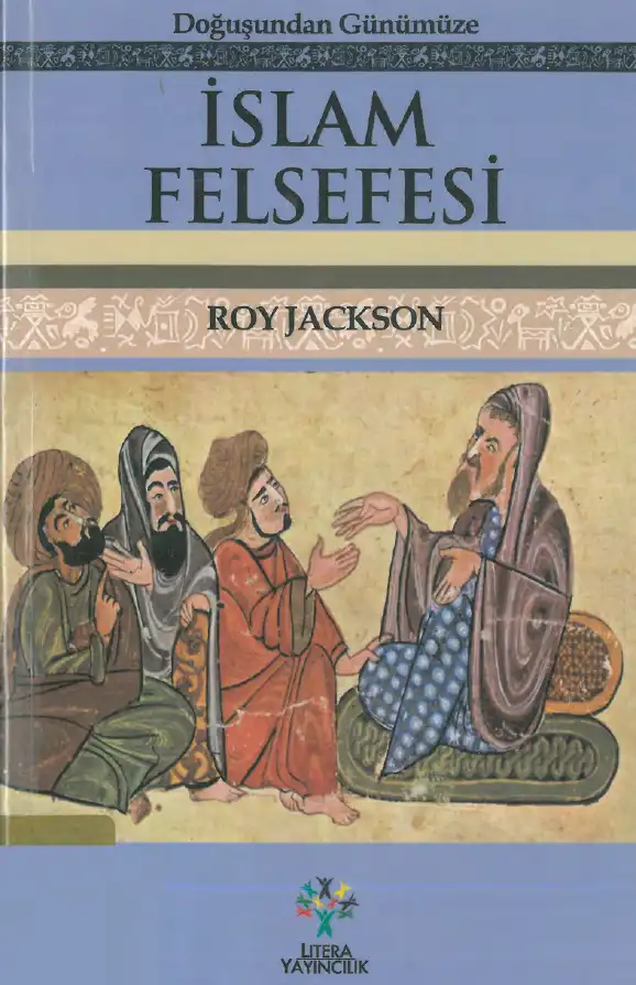 Doğuşundan Günümüze İslam Felsefesi — Roy Jackson
