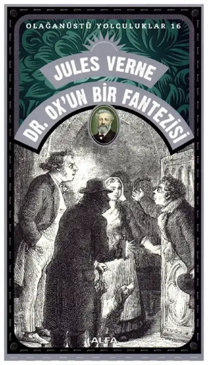 Doktor Ox'un Bir Fantezisi — Jules Verne