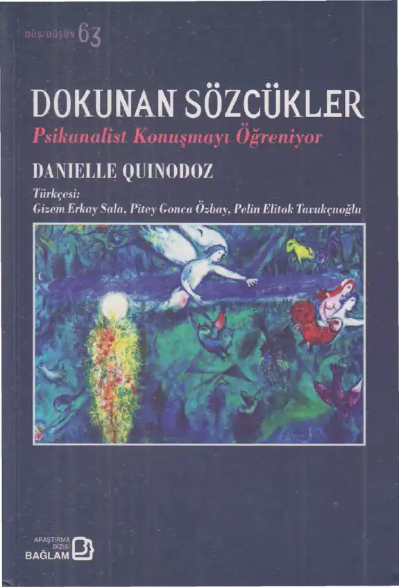 Dokunan Sözcükler: Psikanalist Konuşmayı Öğreniyor — Danielle Quinodoz