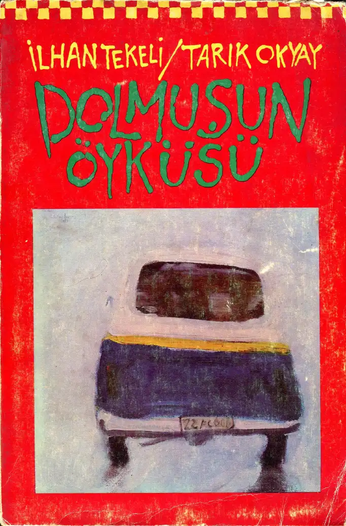 Dolmuşun Öyküsü — İlhan Tekeli, Tarık Okyay