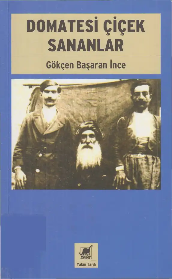 Domatesi Çiçek Sananlar — Gökçen Başaran İnce