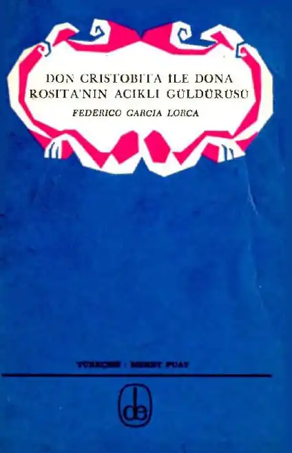 Don Cristobita İle Dona Rosita'nın Acıklı Güldürüsü — Federico Garcia Lorca