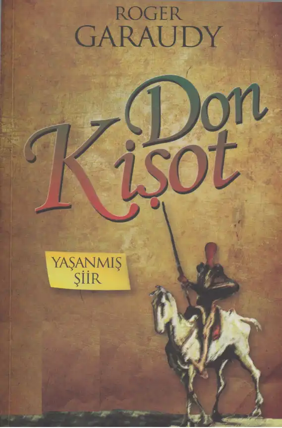Don Kişot Yaşanmış Şiir — Roger Garaudy