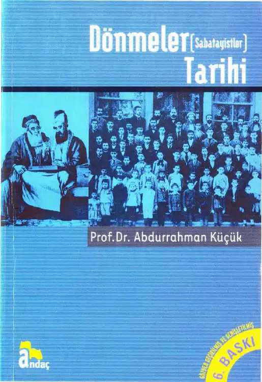 Dönmeler (Sabatayistler) Tarihi — Abdurrahman Küçük