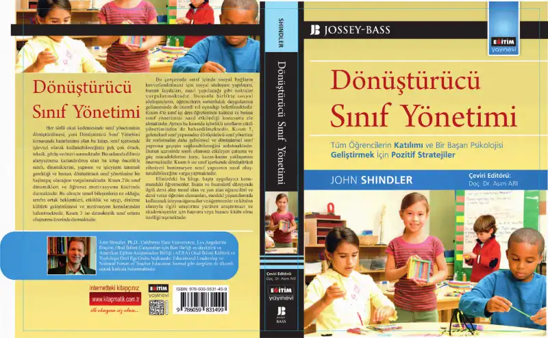 Dönüştürücü Sınıf Yönetimi: Tüm Öğrencilerin Katılımı ve Bir Başarı Psikolojisi Geliştirmek İçin Pozitif Stratejiler — John Shindler