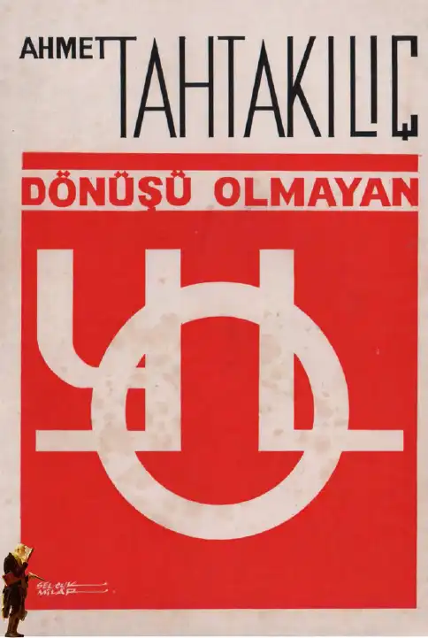 Dönüşü Olmayan Yol — Ahmet Tahtakılıç
