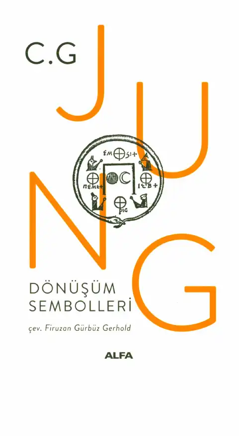 Dönüşüm Sembolleri: Bir Şizofreni Başlangıcının Analizi — Carl Gustav Jung