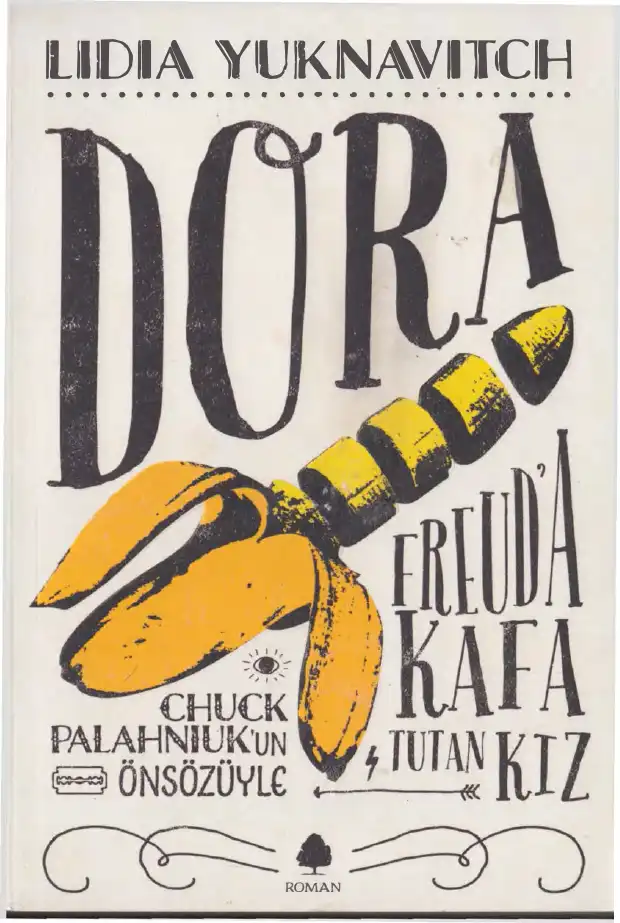 Dora: Freuda Kafa Tutan Kız — Lidia Yuknavitch
