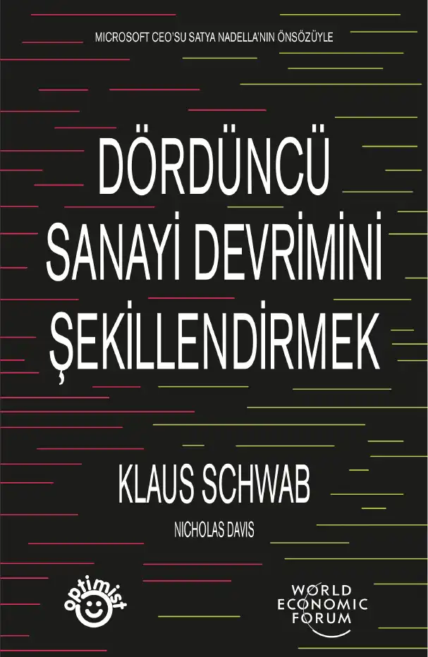 Dördüncü Sanayi Devrimini Şekillendirmek — Klaus Schwab ve Nicholas Davis