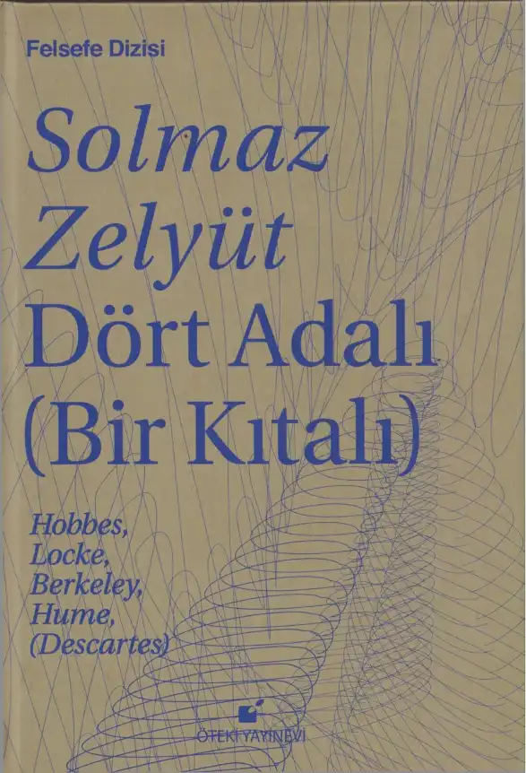 Dört Adalı Bir Kıtalı Öteki — Solmaz Zelyut Hünler