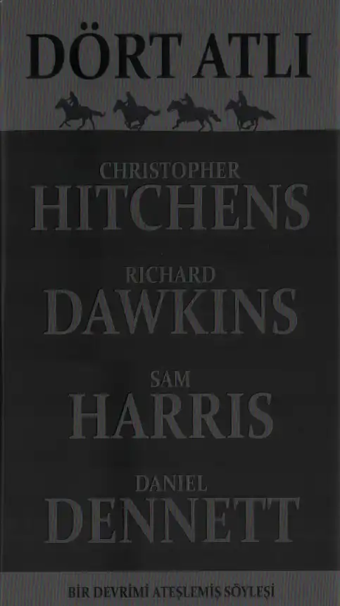 Dört Atlı — Christopher Hitchens, Richard Dawkins, Sam Harris, Daniel Dennett