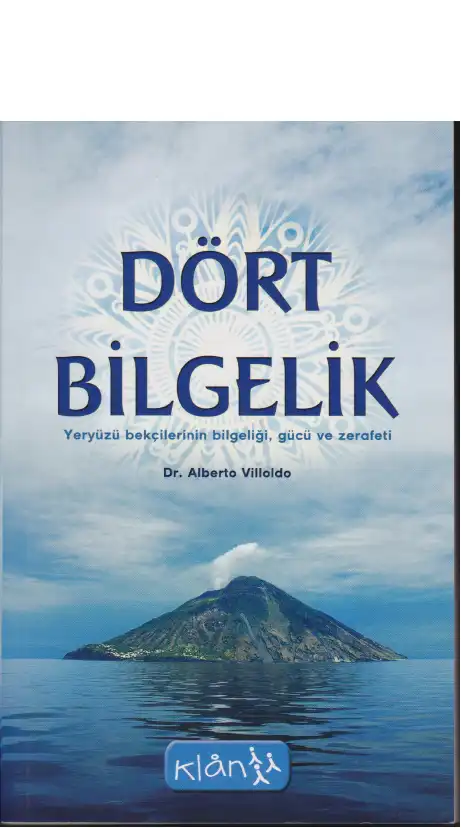 Dört Bilgelik — Alberto Villoldo