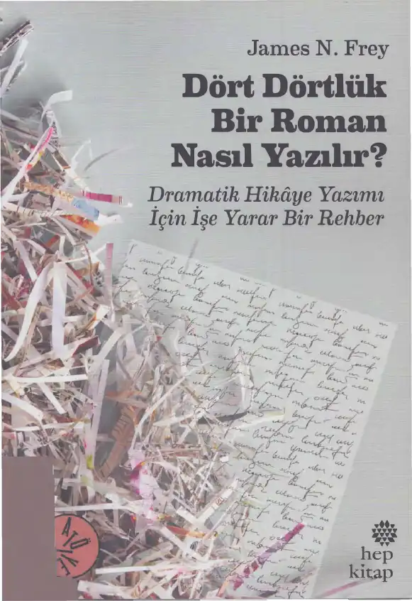 Dört Dörtlük Bir Roman Nasıl Yazılır? — James N. Frey