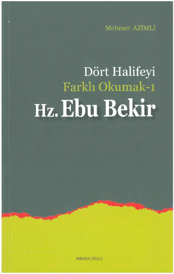 Dört Halifeyi Farklı Okumak-1 Hz. Ebu Bekir — Mehmet Azimli