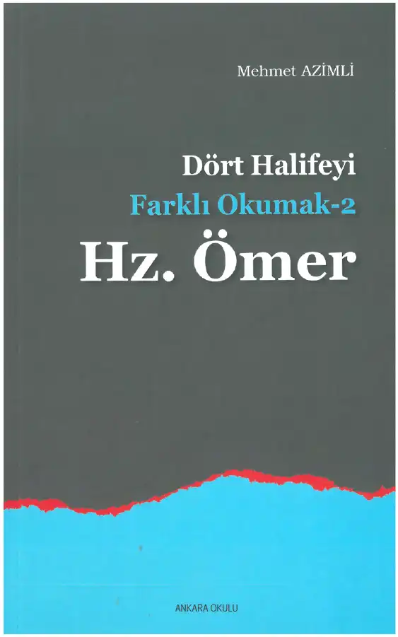 Dört Halifeyi Farklı Okumak-2: Hz. Ömer — Mehmet Azimli