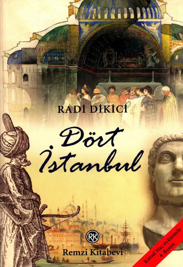 Dört İstanbul — Radi Dikici