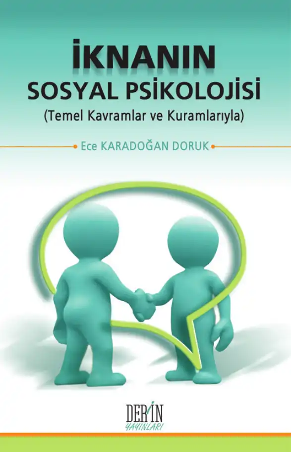 Doruk İknanın Sosyal Psikolojisi Temel Kavramlar Ve Kuramlarıyla Derin — Ece Karadoğan