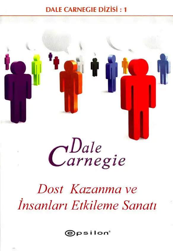 Dost Kazanma ve İnsanları Etkileme Sanatı — Dale Carnegie