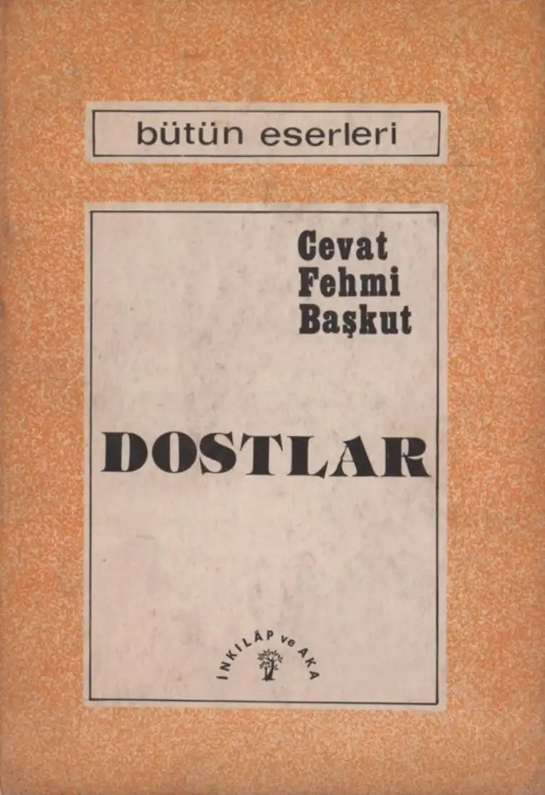 Dostlar(!) — Cevat Fehmi Başkut