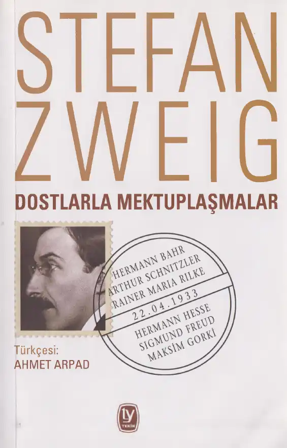 Dostlarla Mektuplaşmalar — Stefan Zweig