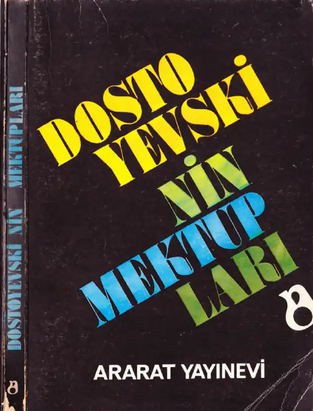 Dostoyevski'nin Mektupları — Fyodor Dostoyevski