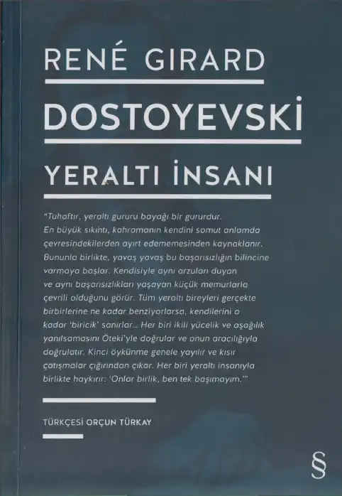 Dostoyevski Yeraltı İnsanı — Rene Girard