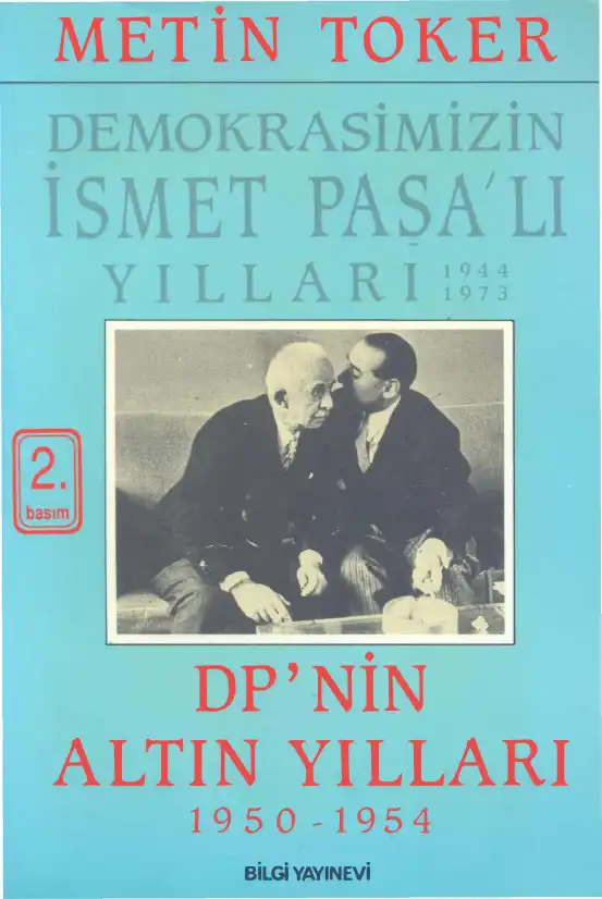 DP'nin Altın Yılları 1950-1954 — Metin Toker