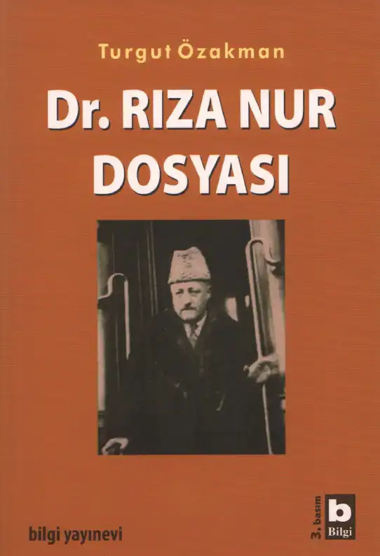 Dr. Rıza Nur Dosyası — Turgut Özakman