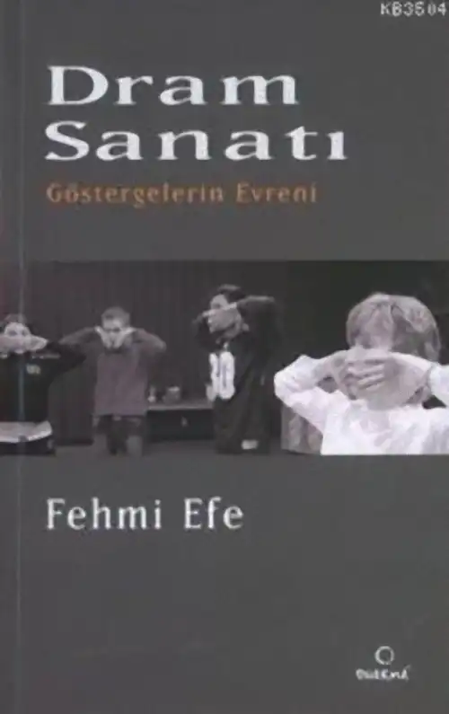Dram Sanatı: Göstergelerin Evreni — Fehmi Efe