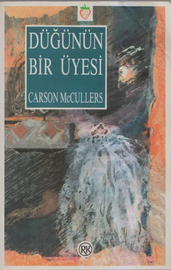 Düğünün Bir Üyesi — Carson McCullers