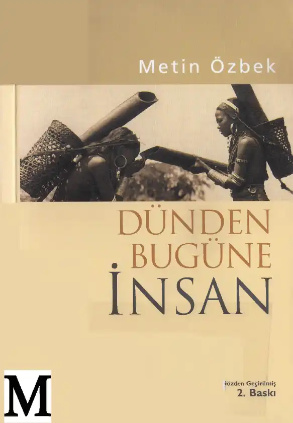 Dünden Bugüne İnsan — Metin Özbek