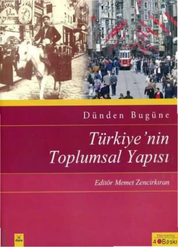 Dünden Bugüne Türkiye'nin Toplumsal Yapısı — Mehmet Zencirkıran
