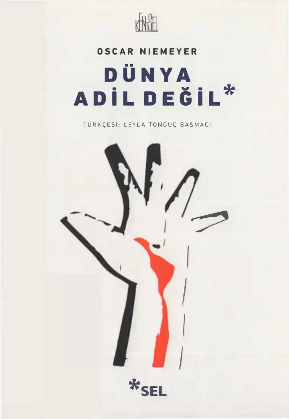 Dünya Adil Değil — Oscar Niemeyer
