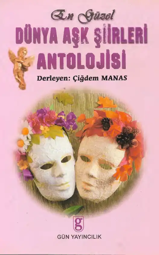 Dünya Aşk Şiirleri Antolojisi — Çiğdem Manas
