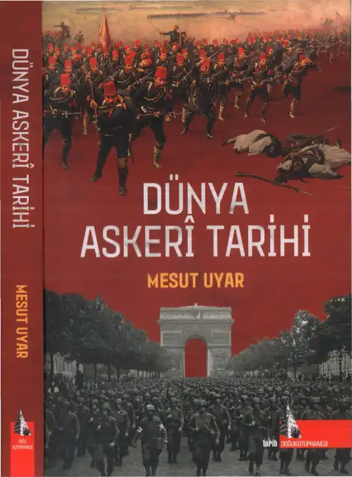 Dünya Askeri Tarihi Doğu — Mesut Uyar, Edward J. Erickson