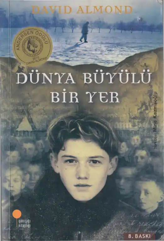 Dünya Büyülü Bir Yer — David Almond