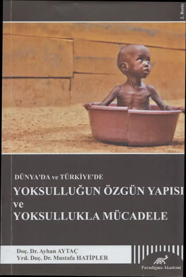 Dünya'da ve Türkiye'de Yoksulluğun Özgün Yapısı ve Yoksullukla Mücadele — Mustafa Hatipler
