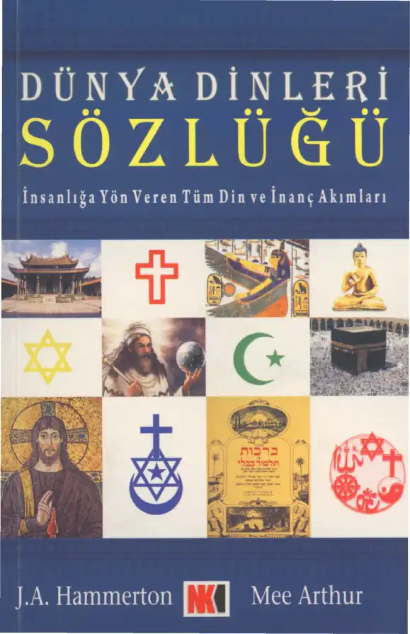 Dünya Dinleri Sözlüğü — John Alexander Hammerton, Arthur Mee