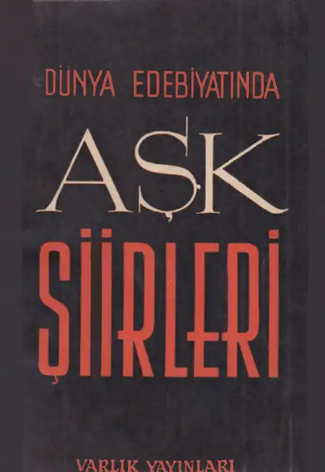 Dünya Edebiyatından Aşk Şiirleri — İlhan Berk