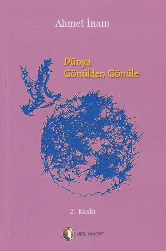 Dünya Gönülden Gönüle — Ahmet İnam