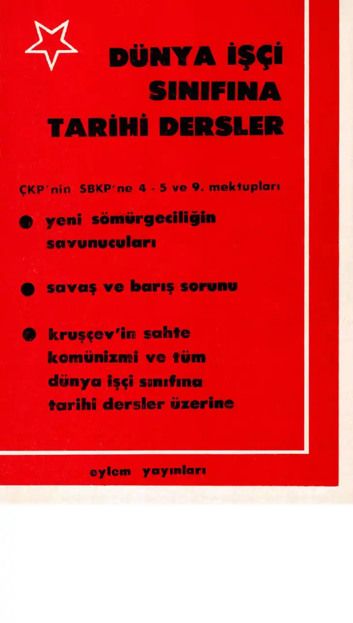 Dünya İşçi Sınıfına Tarihi Dersler — Renmin Ribao, Hongqi