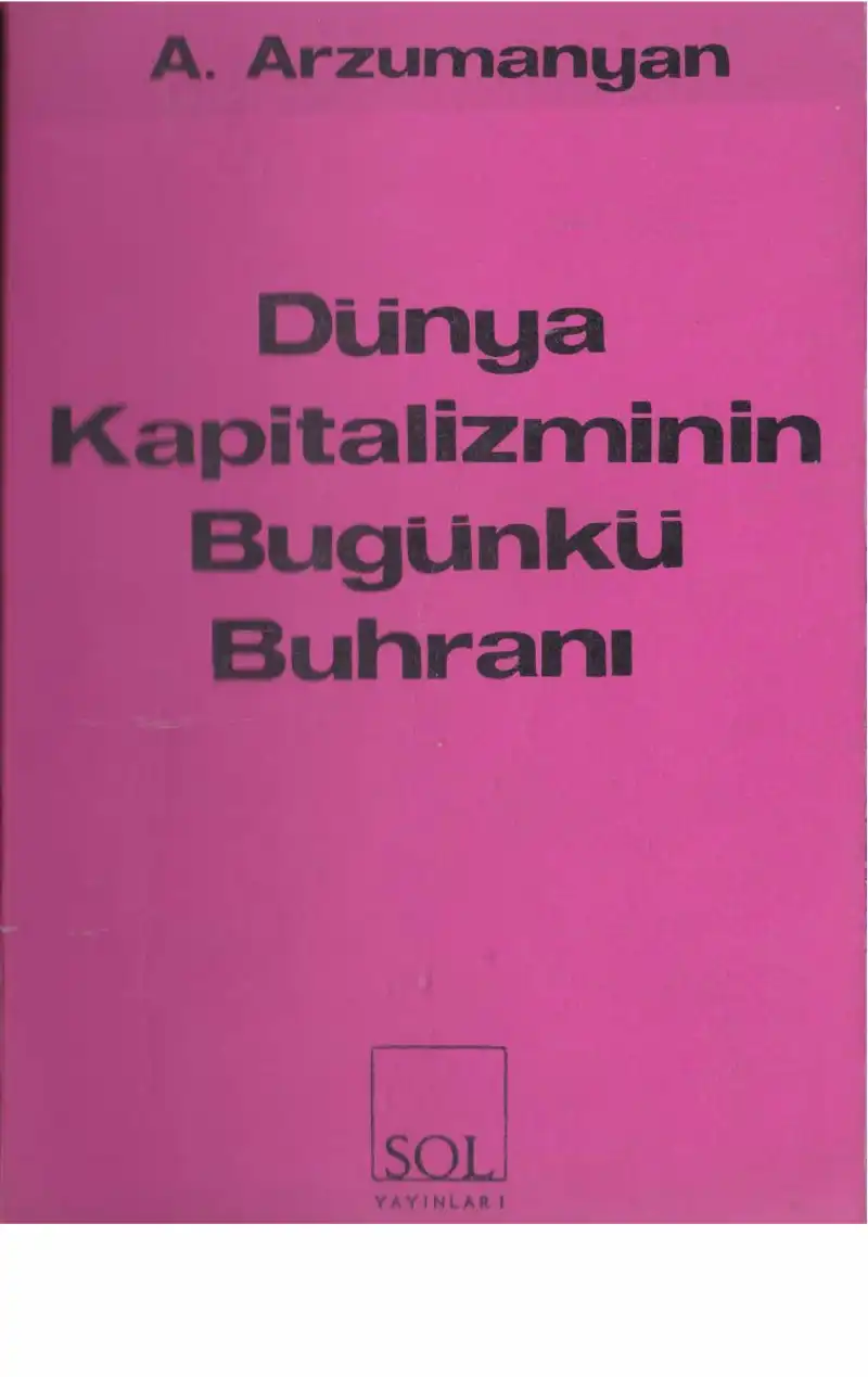 Dünya Kapitalizminin Bugünkü Buhranı — A. Arzumanyan